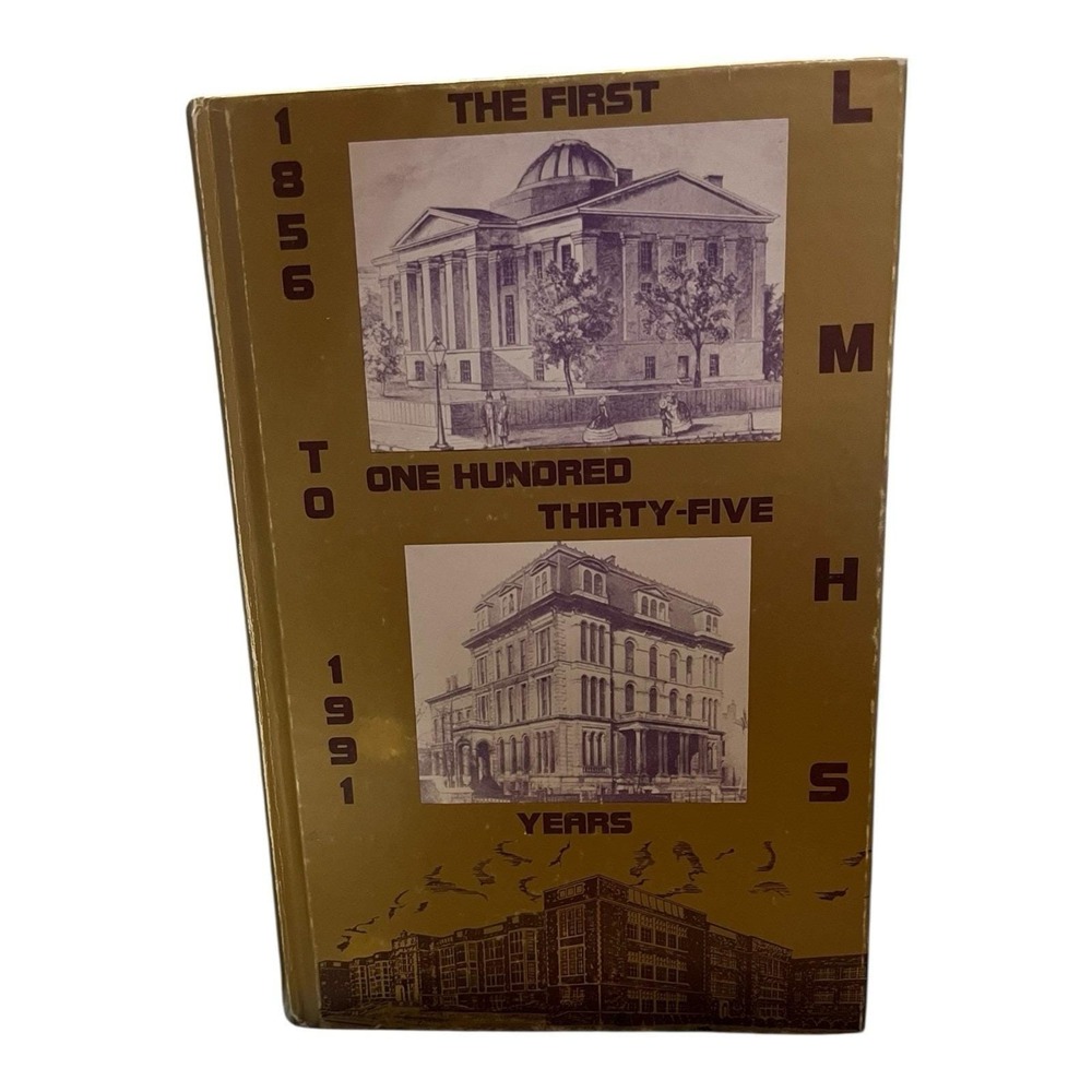 Louisville Male High School The First One Hundred Thirty-Five Years 1856-1991 KY